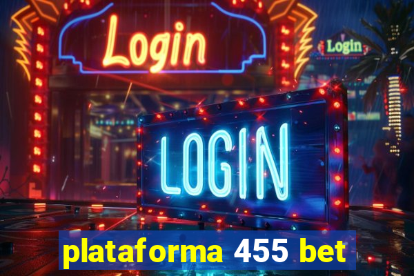 plataforma 455 bet